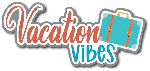 Vacation Vibes - Scrapbook Page Title Die Cut