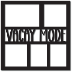 Vacay Mode - 5 Frames - Digital Cut File - SVG - INSTANT DOWNLOAD
