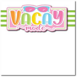 Vacay Mode - Printed Premade Scrapbook Page 12x12 Layout