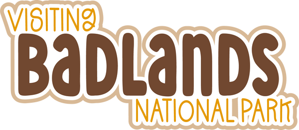 Visiting Badlands National Park - Scrapbook Page Title Sticker