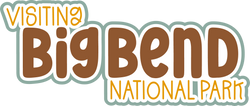 Visiting Big Bend National Park - Scrapbook Page Title Sticker