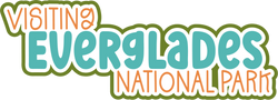 Visiting Everglades National Park - Scrapbook Page Title Sticker