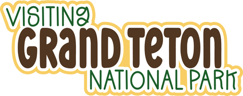 Visiting Grand Teton National Park - Scrapbook Page Title Die Cut