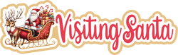 Visiting Santa - Scrapbook Page Title Sticker