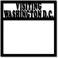 Visiting Washington D.C. - Digital Cut File - SVG - INSTANT DOWNLOAD