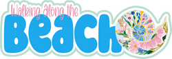 Walking Along the Beach - Scrapbook Page Title Sticker