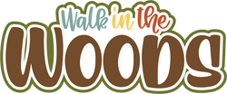 Walk in the Woods - Scrapbook Page Title Die Cut