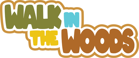 Walk in the Woods - Scrapbook Page Title Die Cut