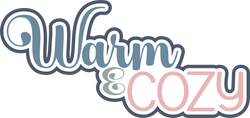 Warm & Cozy - Scrapbook Page Title Die Cut