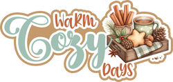 Warm Cozy Days - Scrapbook Page Title Die Cut