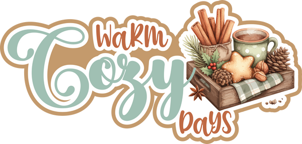 Warm Cozy Days - Scrapbook Page Title Sticker