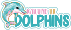 Watching the Dolphins - Scrapbook Page Title Die Cut
