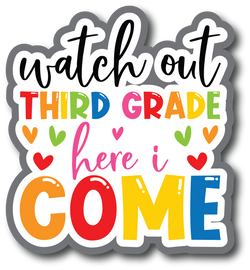 Watch Out Third Grade Here I Come - Scrapbook Page Title Sticker