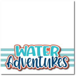 Water Adventures - Printed Premade Scrapbook Page 12x12 Layout