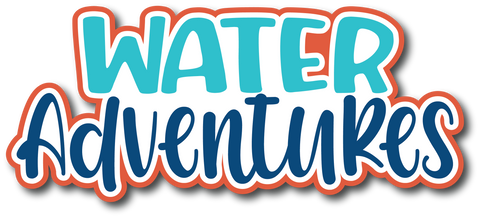 Water Adventures - Scrapbook Page Title Sticker