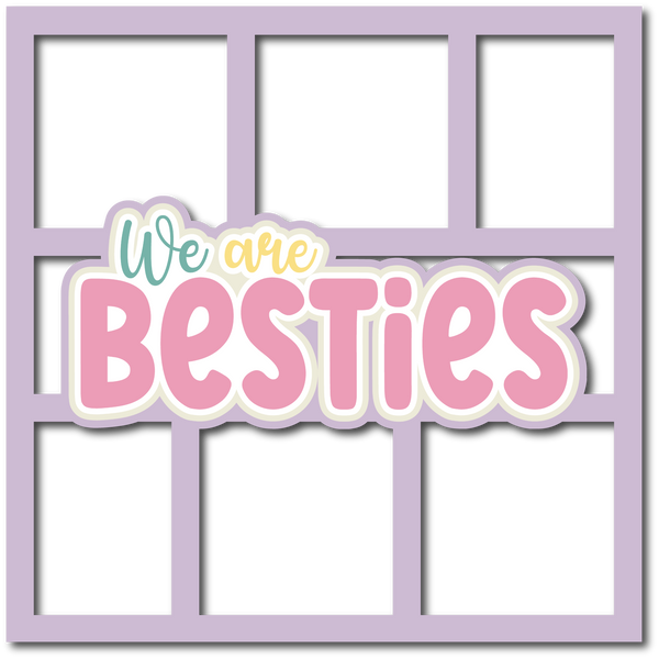 We are Besties - 6 Frames - Scrapbook Page Layered Overlay Kit