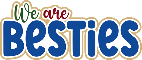 We are Besties - Scrapbook Page Title Sticker