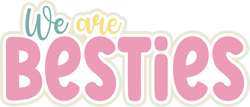 We are Besties - Scrapbook Page Title Sticker