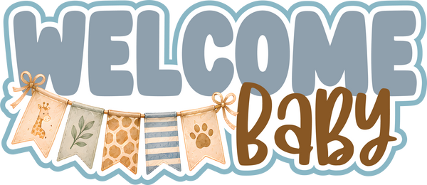 Welcome Baby - Scrapbook Page Title Sticker