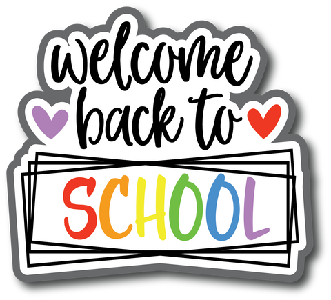 Welcome Back to School - Scrapbook Page Title Sticker