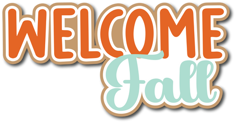 Welcome Fall - Scrapbook Page Title Sticker