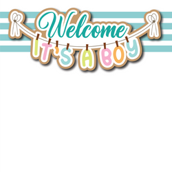 Welcome It's a Boy -  Printed Premade Scrapbook Page 12x12 Layout