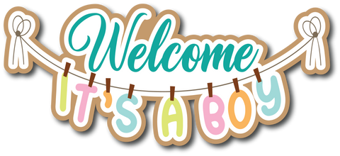 Welcome It's a Boy - Scrapbook Page Title Sticker
