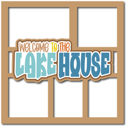 Welcome to the Lake House - 5 Frames - Scrapbook Page Layered Overlay Kit