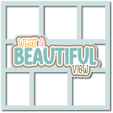 What a Beautiful View - 6 Frames - Scrapbook Page Layered Overlay Kit