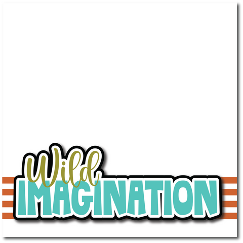 Wild Imagination - Printed Premade Scrapbook Page 12x12 Layout
