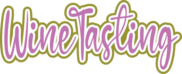 Wine Tasting - Scrapbook Page Title Sticker