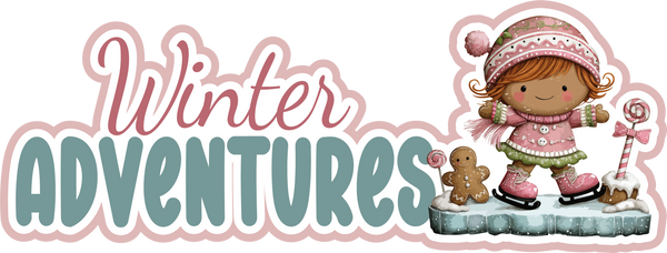 Winter Adventures - Scrapbook Page Title Sticker