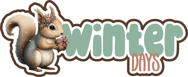 Winter Days - Scrapbook Page Title Die Cut