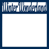 Winter Wonderland - Scrapbook Page Overlay Die Cut - Choose a Color