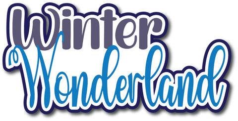 Winter Wonderland - Scrapbook Page Title Die Cut