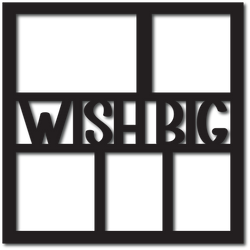 Wish Big - 5 Frames - Digital Cut File - SVG - INSTANT DOWNLOAD