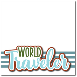 World Traveler - Printed Premade Scrapbook Page 12x12 Layout
