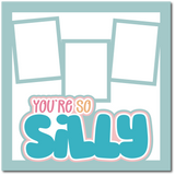 You're So Silly - Scrapbook Single Page Kit