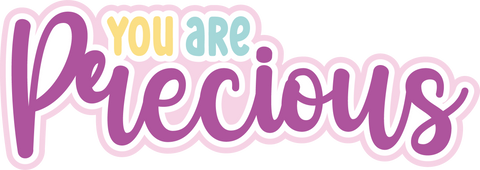 You are Precious - Scrapbook Page Title Sticker