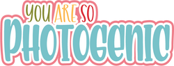 You are so Photogenic - Scrapbook Page Title Sticker