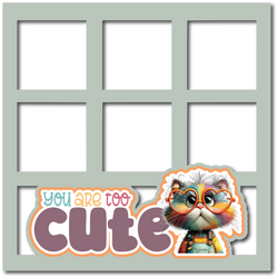 You are Too Cute - 6 Squares Frames - Scrapbook Page Layered Overlay Kit
