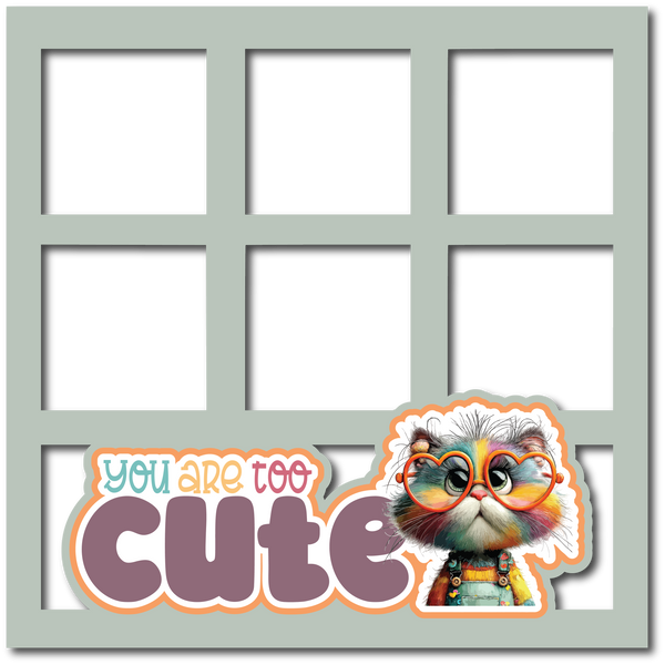 You are Too Cute - 6 Squares Frames - Scrapbook Page Layered Overlay Kit
