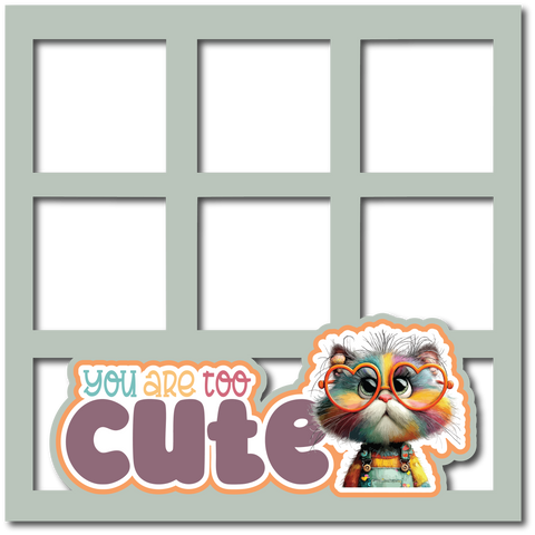 You are Too Cute - 6 Squares Frames - Scrapbook Page Layered Overlay Kit