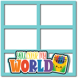 You Color My World - 4 Frames - Scrapbook Page Layered Overlay Kit