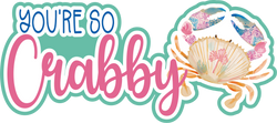 You're so Crabby - Scrapbook Page Title Sticker