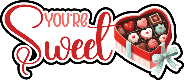 You're Sweet - Scrapbook Page Title Die Cut