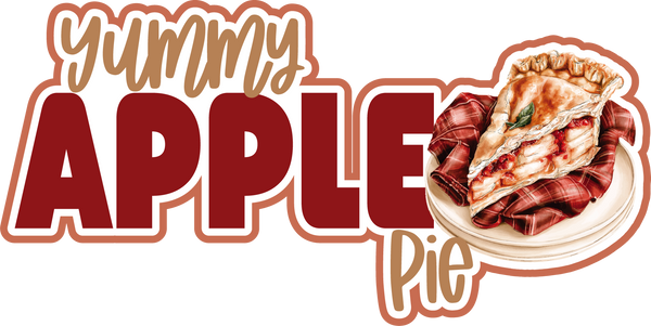 Yummy Apple Pie - Scrapbook Page Title Sticker