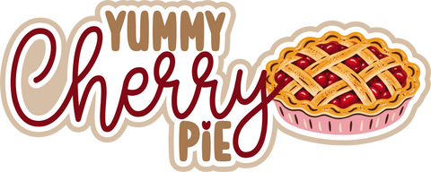 Yummy Cherry Pie - Scrapbook Page Title Die Cut
