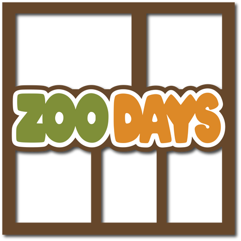 Zoo Days - 5 Frames - Layered Overlay - Digital Cut File - SVG - INSTANT DOWNLOAD