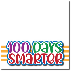 100 Days Smarter - Scrapbook Page Title Sticker – Autumn's Crafty Corner